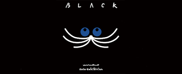 umao solo exhibition「BLACK」