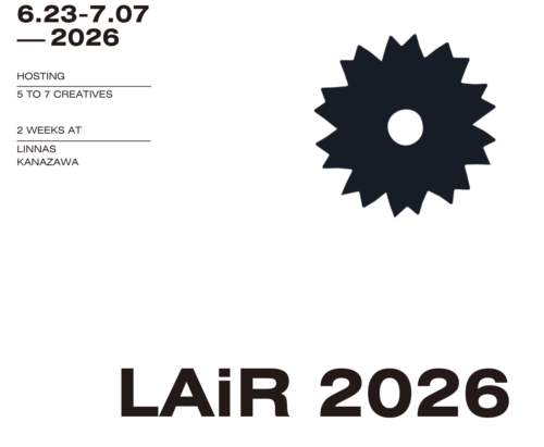 LAiR 2026 Summer | Artist-in-Residence at LINNAS Kanazawa